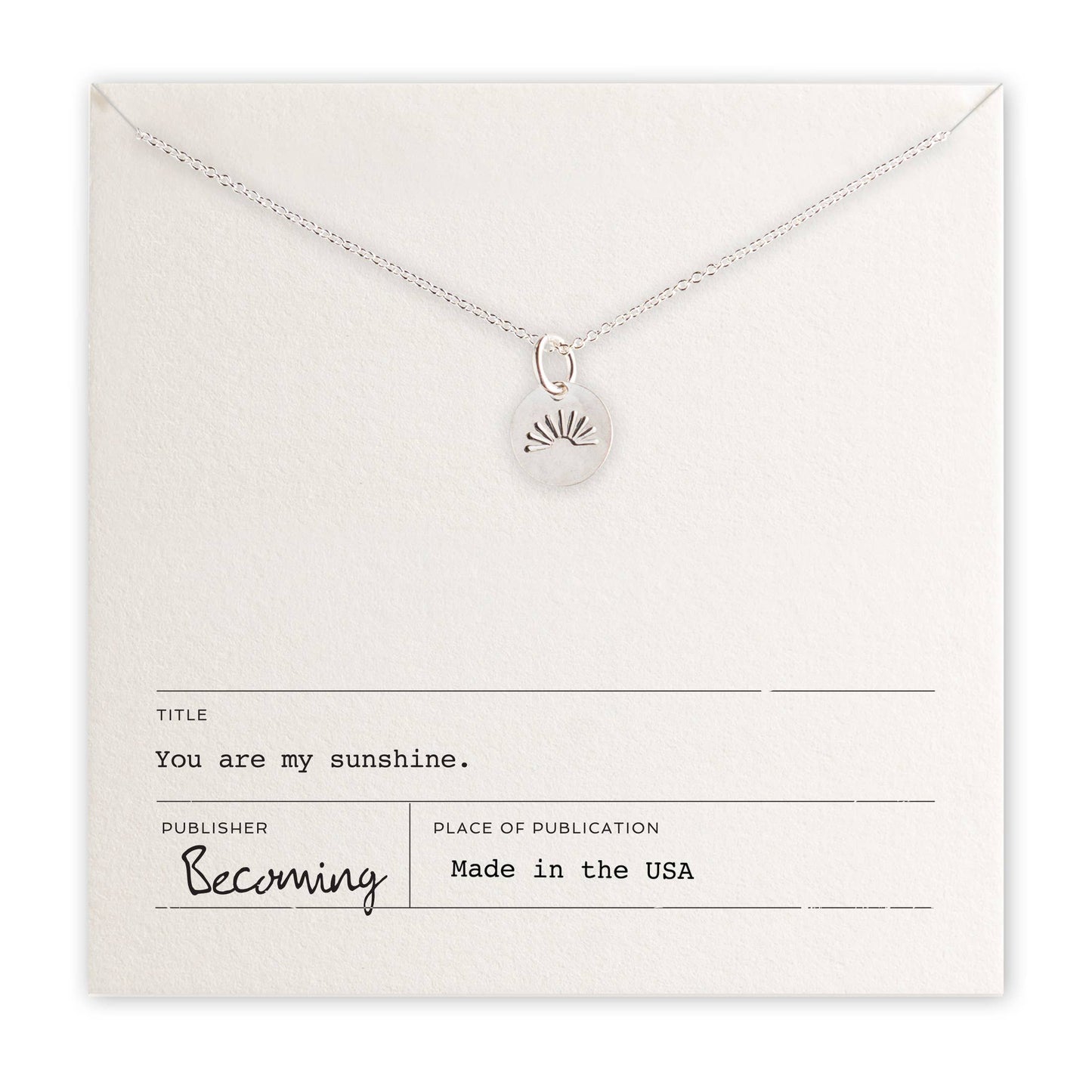 You Are My Sunshine Necklace: Sterling Silver